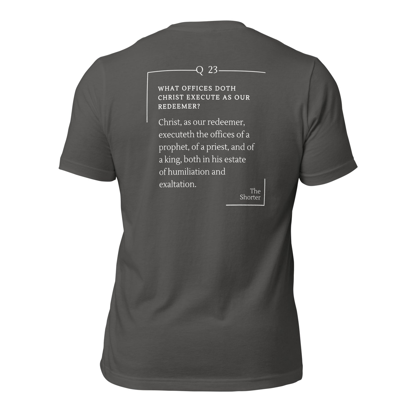 Offices of Christ Shirt | Westminster Shorter Q23