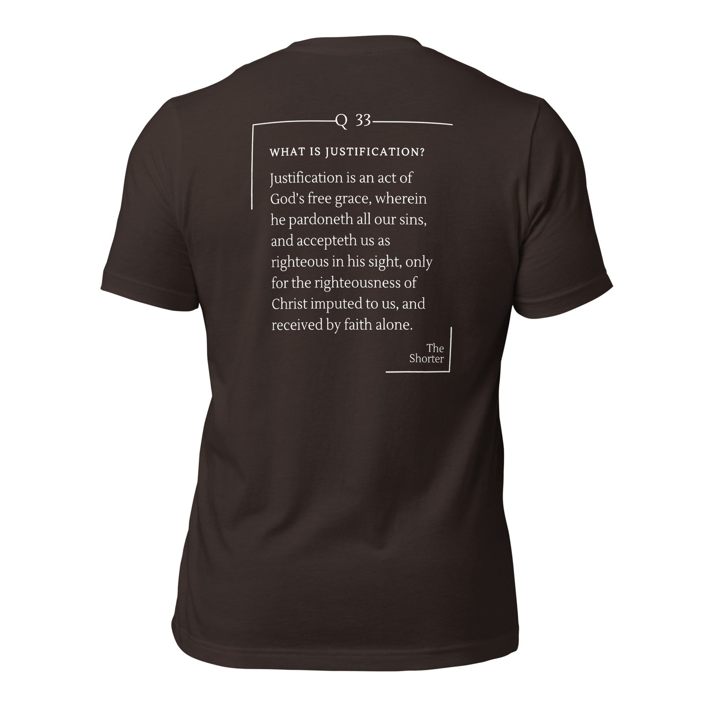 Justification by Faith Shirt | Westminster Shorter Q33