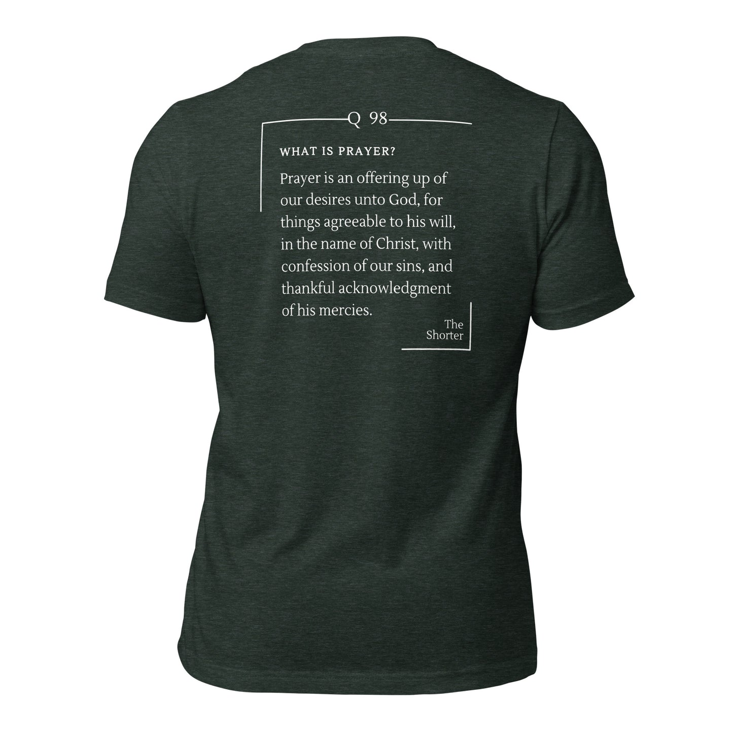 What is Prayer? Shirt | Westminster Shorter Q98