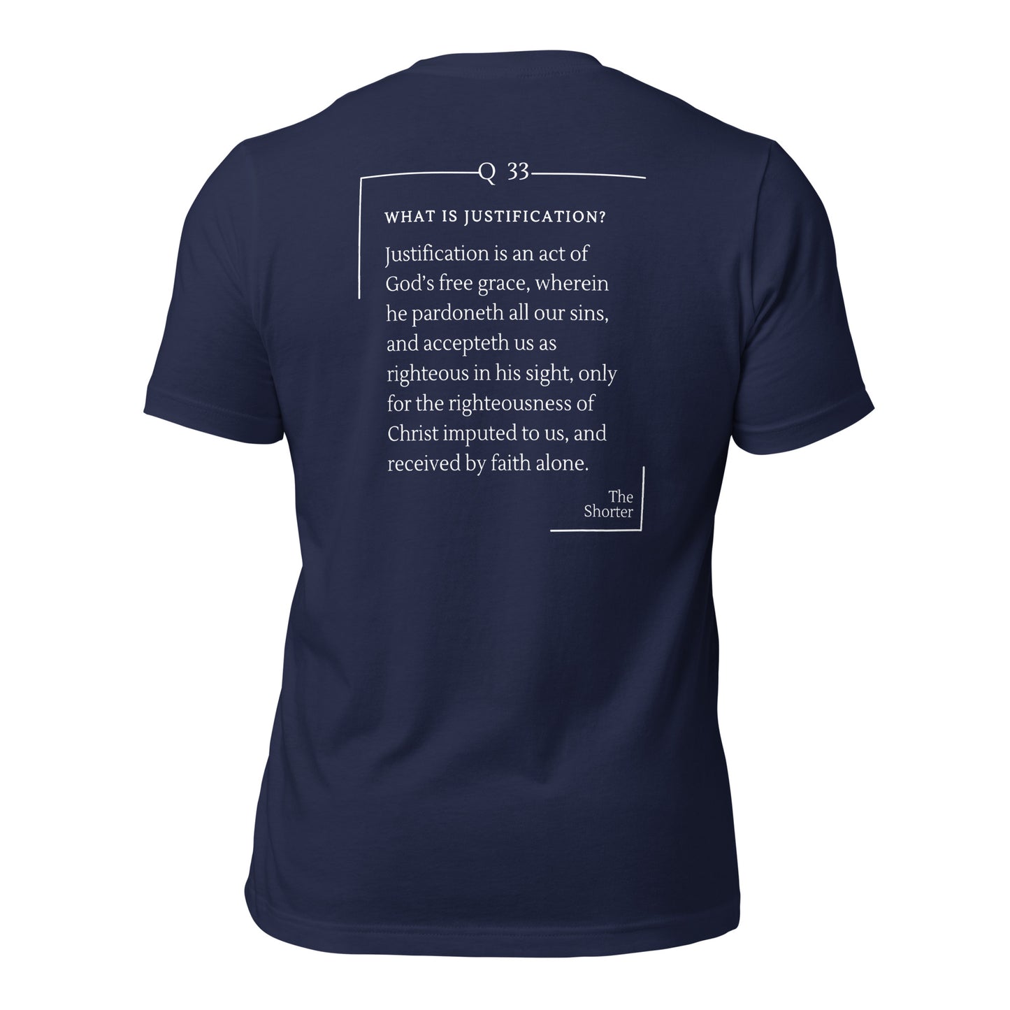 Justification by Faith Shirt | Westminster Shorter Q33