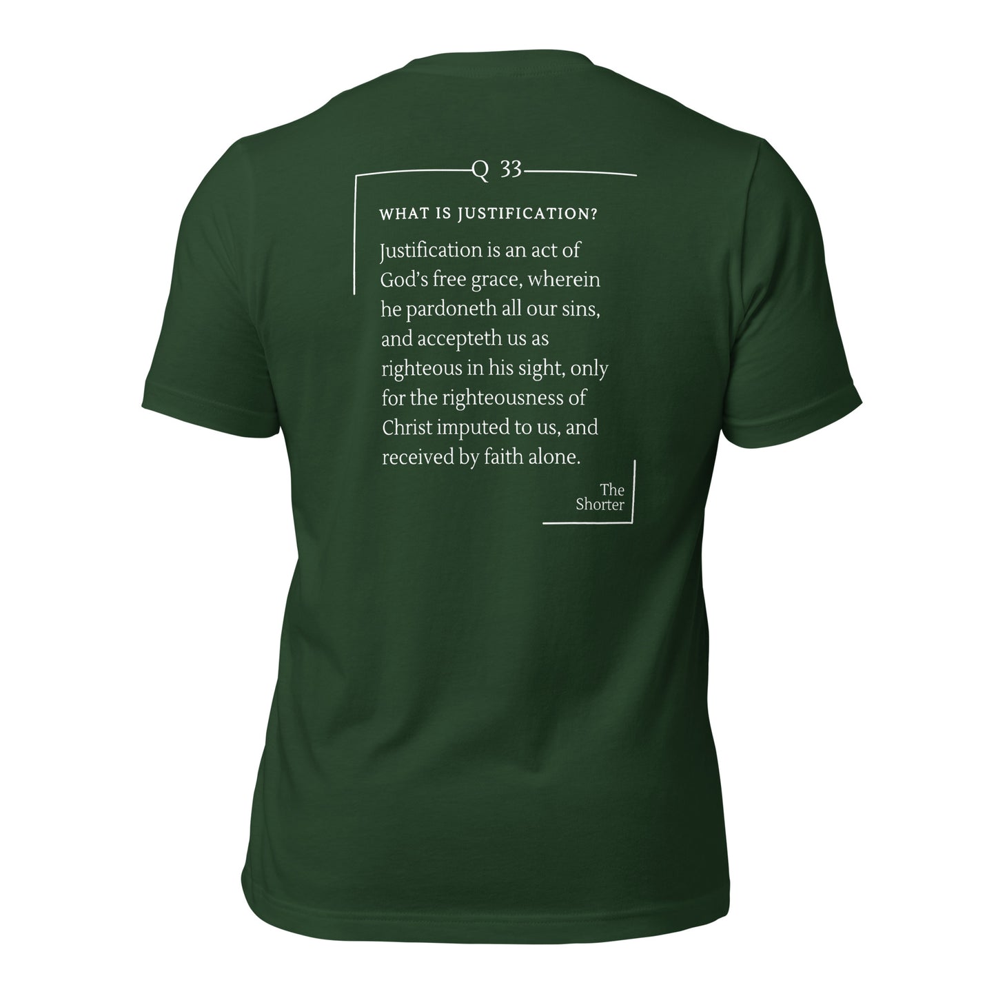 Justification by Faith Shirt | Westminster Shorter Q33