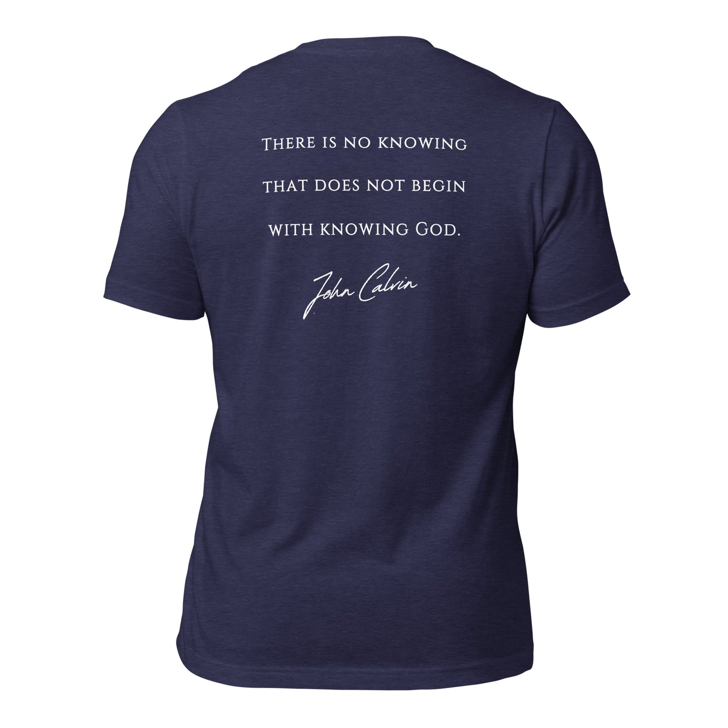 Knowing God Shirt | John Calvin Quote