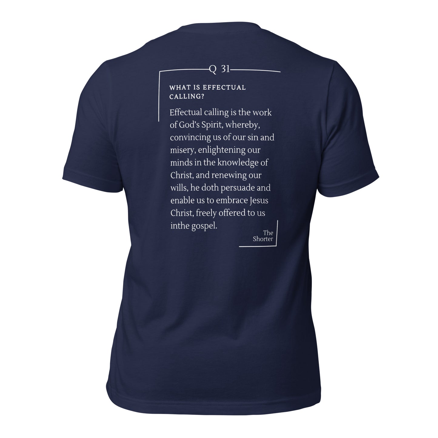 Effectual Call Shirt | Westminster Shorter Q31